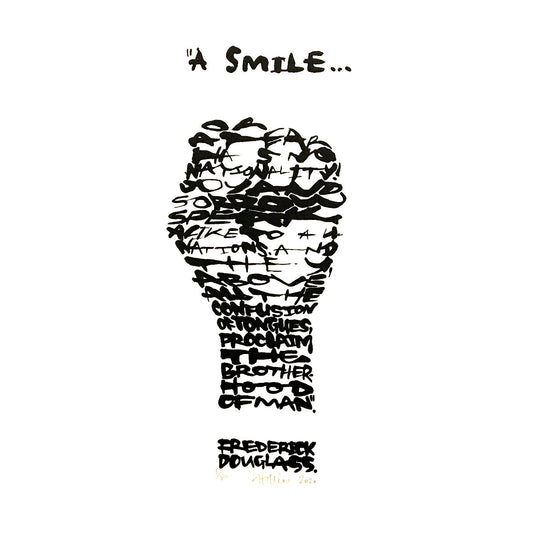 "A smile..." - Frederick Douglass