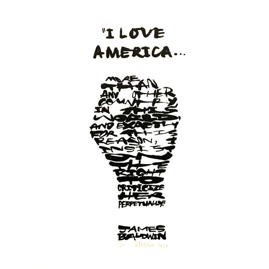 "I love America..." - James Baldwin
